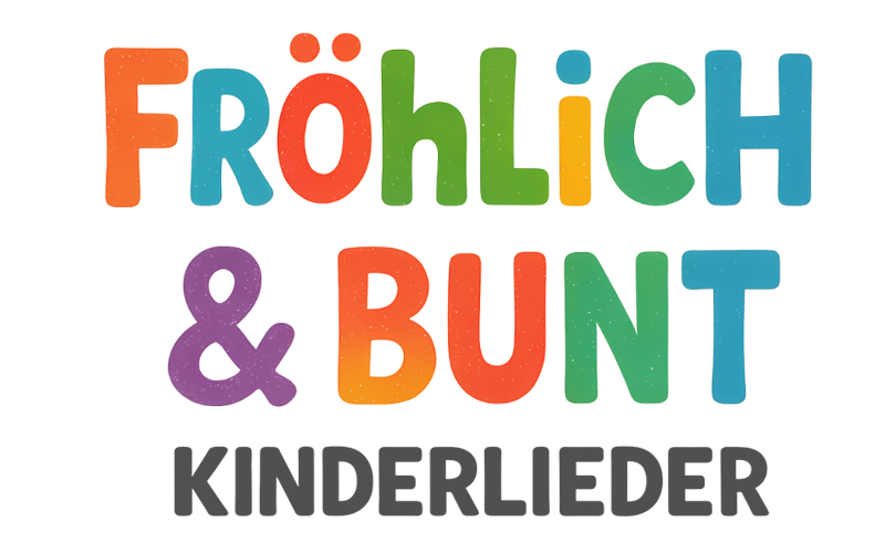 Fröhlich & Bunt Kinderlieder